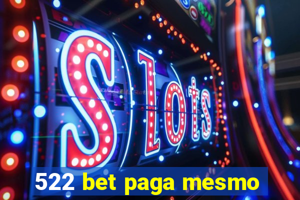 522 bet paga mesmo